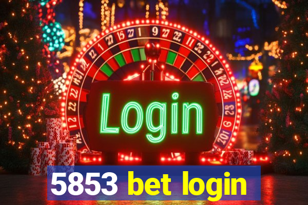 5853 bet login